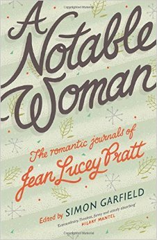 cover image for A Notable Woman: The Romantic Journals of Jean Lucey Pratt