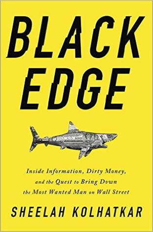 cover image for Black Edge: Inside Information, Dirty Money and the Quest to Bring Down the Most Wanted Man on Wall Street