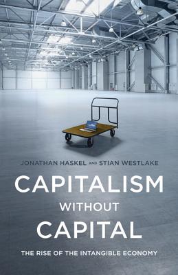 cover image for Capitalism without Capital: The Rise of the Intangible Economy