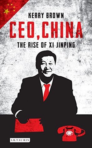 cover image for CEO, China: The Rise of Xi Jinping