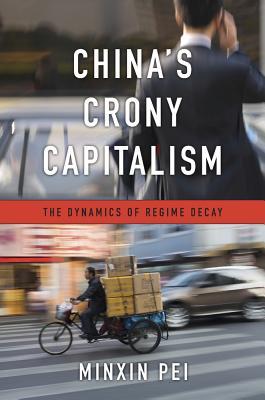 cover image for China’s Crony Capitalism: The Dynamics of Regime Decay