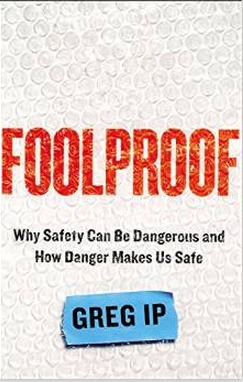 cover image for Foolproof: Why Safety Can be Dangerous and How Danger Makes Us Safe