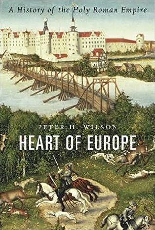 cover image for Heart of Europe: A History of the Holy Roman Empire