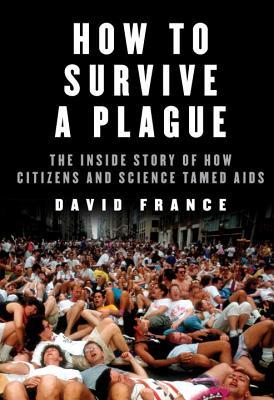 cover image for How to Survive a Plague