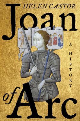 cover image for Joan Of Arc: A History