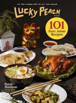 cover image for Lucky Peach Presents 101 Easy Asian Recipes