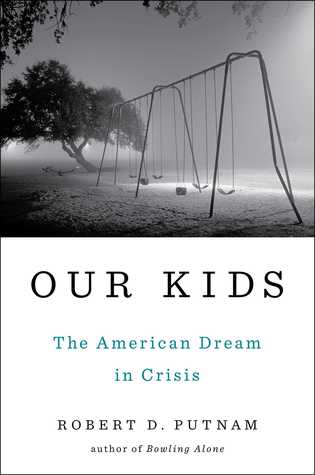 cover image for Our Kids: The American Dream in Crisis