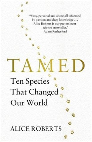 cover image for Tamed: Ten Species that Changed our World