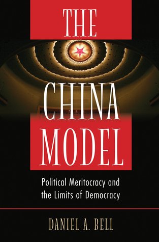 cover image for The China Model: Political Meritocracy and the Limits of Democracy