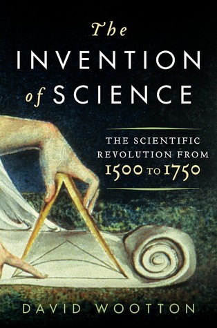 cover image for The Invention of Science: A New History of the Scientific Revolution